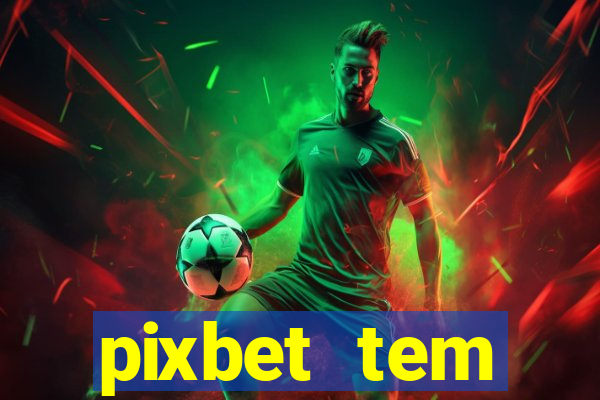 pixbet tem pagamento antecipado